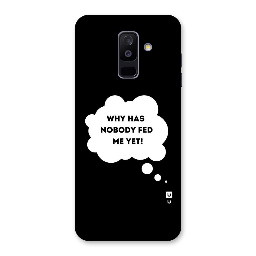 Why No Food Yet Back Case for Galaxy A6 Plus