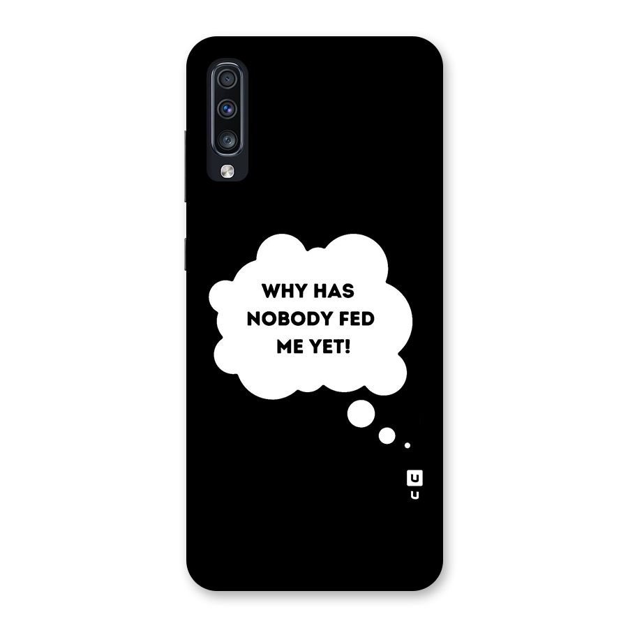 Why No Food Yet Back Case for Galaxy A70