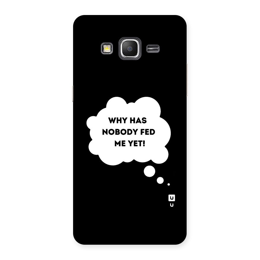 Why No Food Yet Back Case for Galaxy Grand Prime