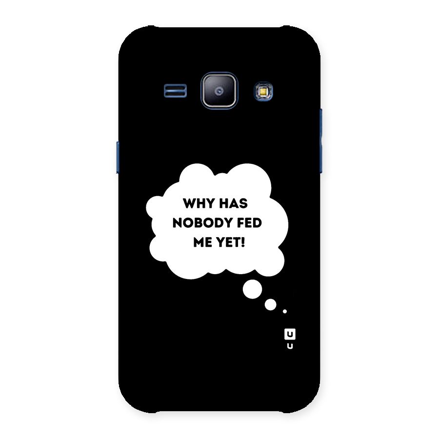 Why No Food Yet Back Case for Galaxy J1