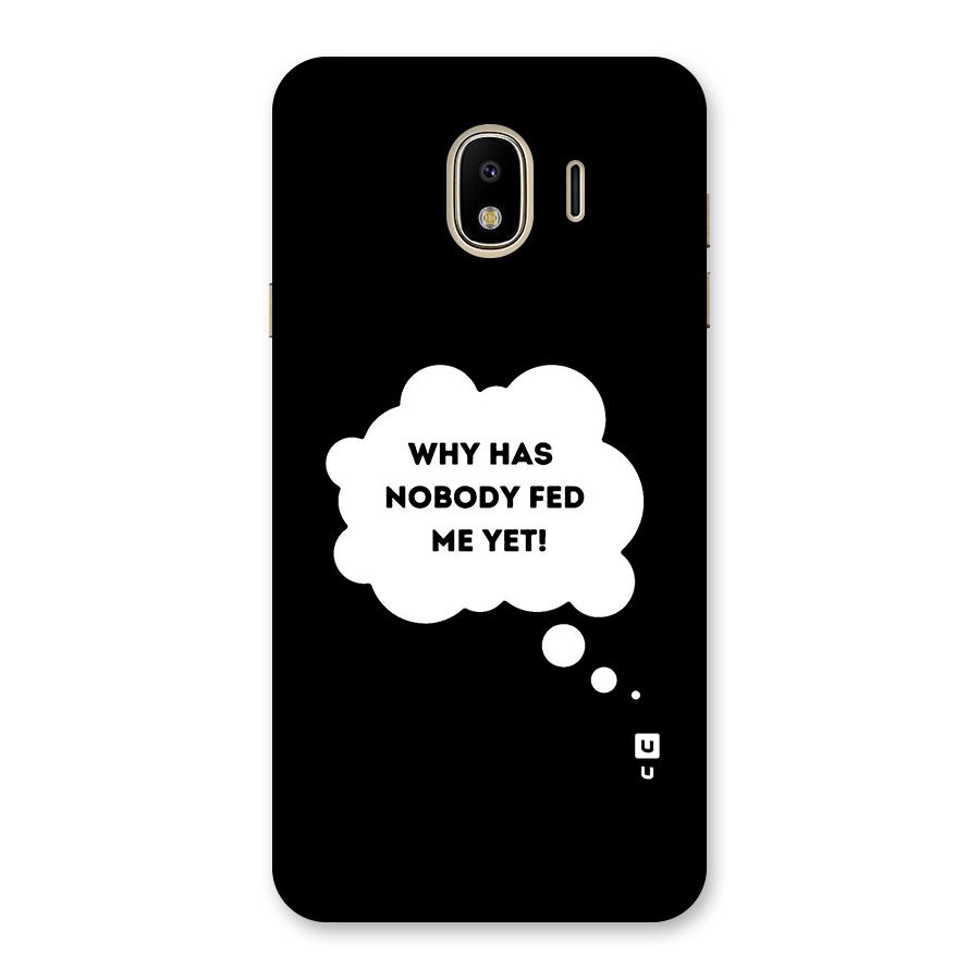 Why No Food Yet Back Case for Galaxy J4