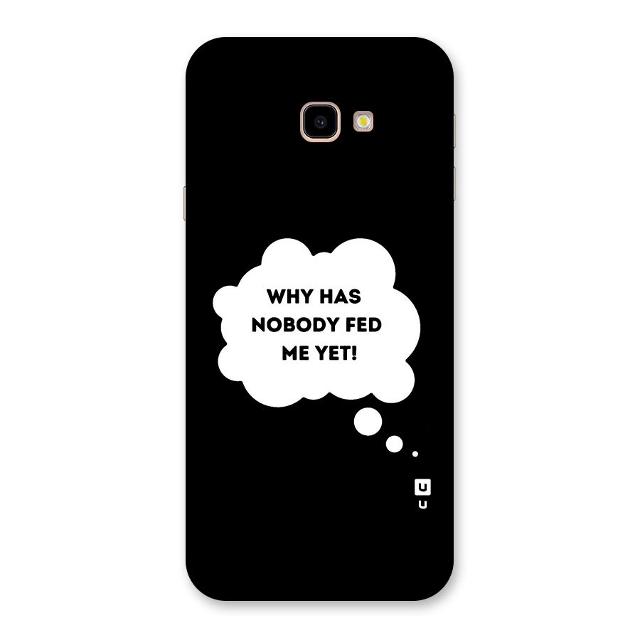 Why No Food Yet Back Case for Galaxy J4 Plus