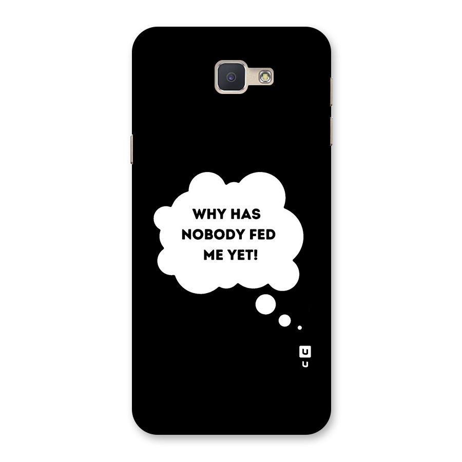 Why No Food Yet Back Case for Galaxy J5 Prime