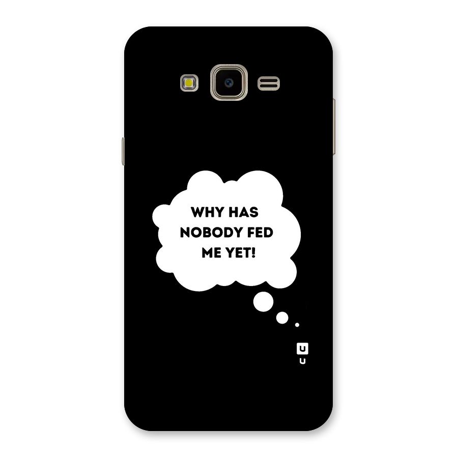 Why No Food Yet Back Case for Galaxy J7 Nxt