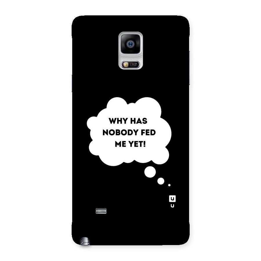 Why No Food Yet Back Case for Galaxy Note 4