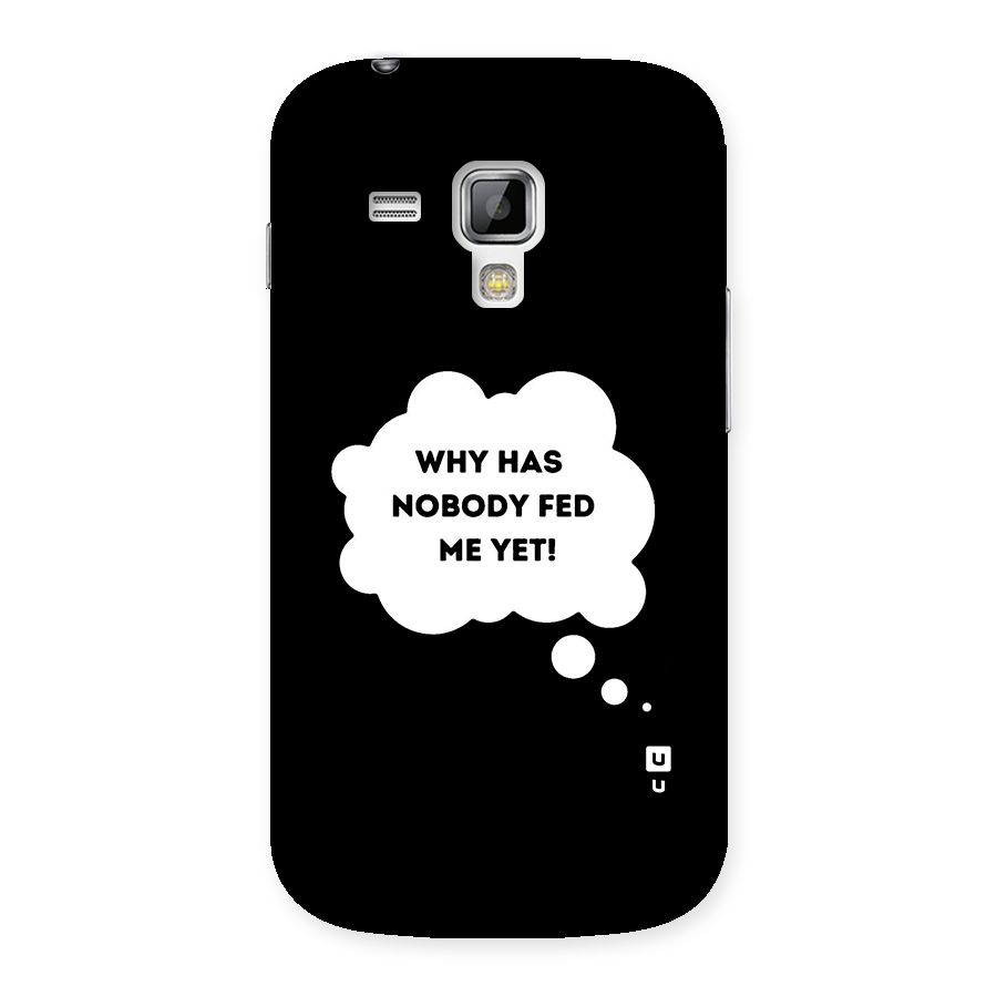 Why No Food Yet Back Case for Galaxy S Duos