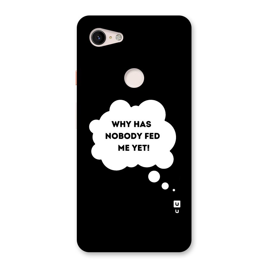 Why No Food Yet Back Case for Google Pixel 3 XL