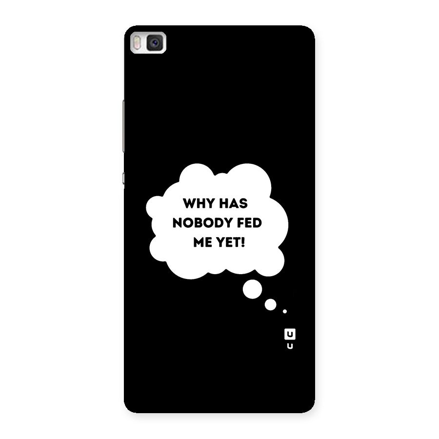 Why No Food Yet Back Case for Huawei P8