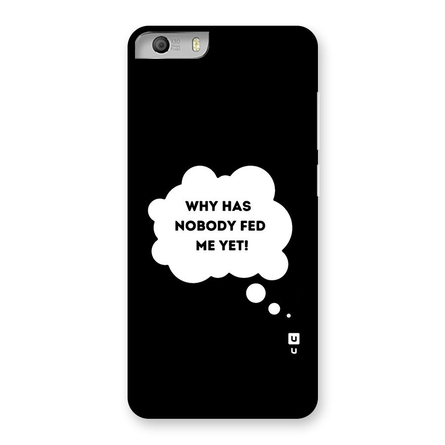 Why No Food Yet Back Case for Micromax Canvas Knight 2