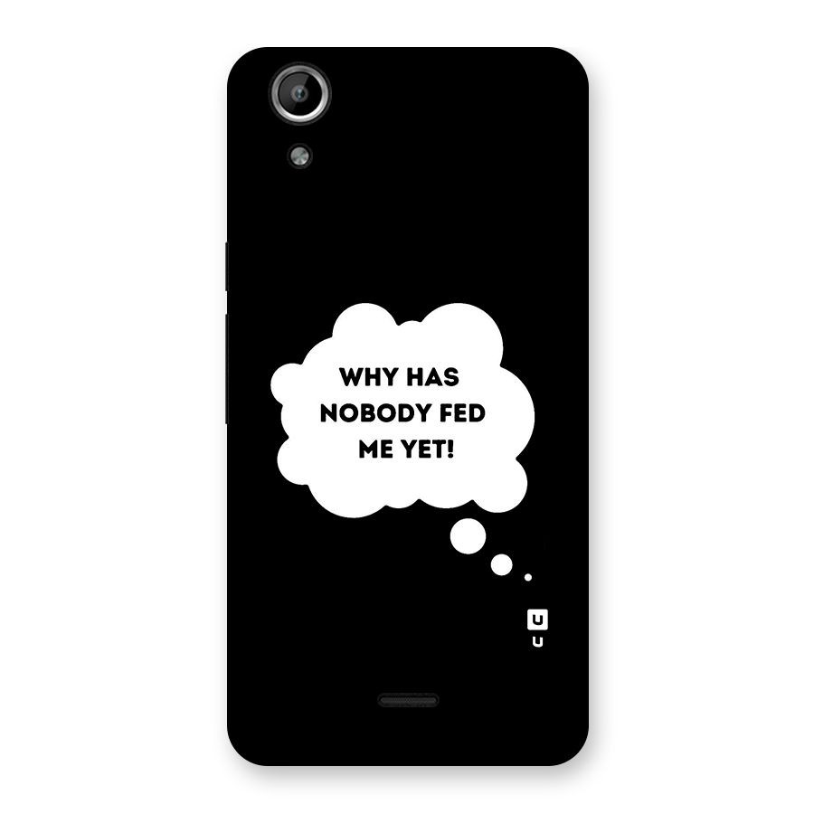 Why No Food Yet Back Case for Micromax Canvas Selfie Lens Q345