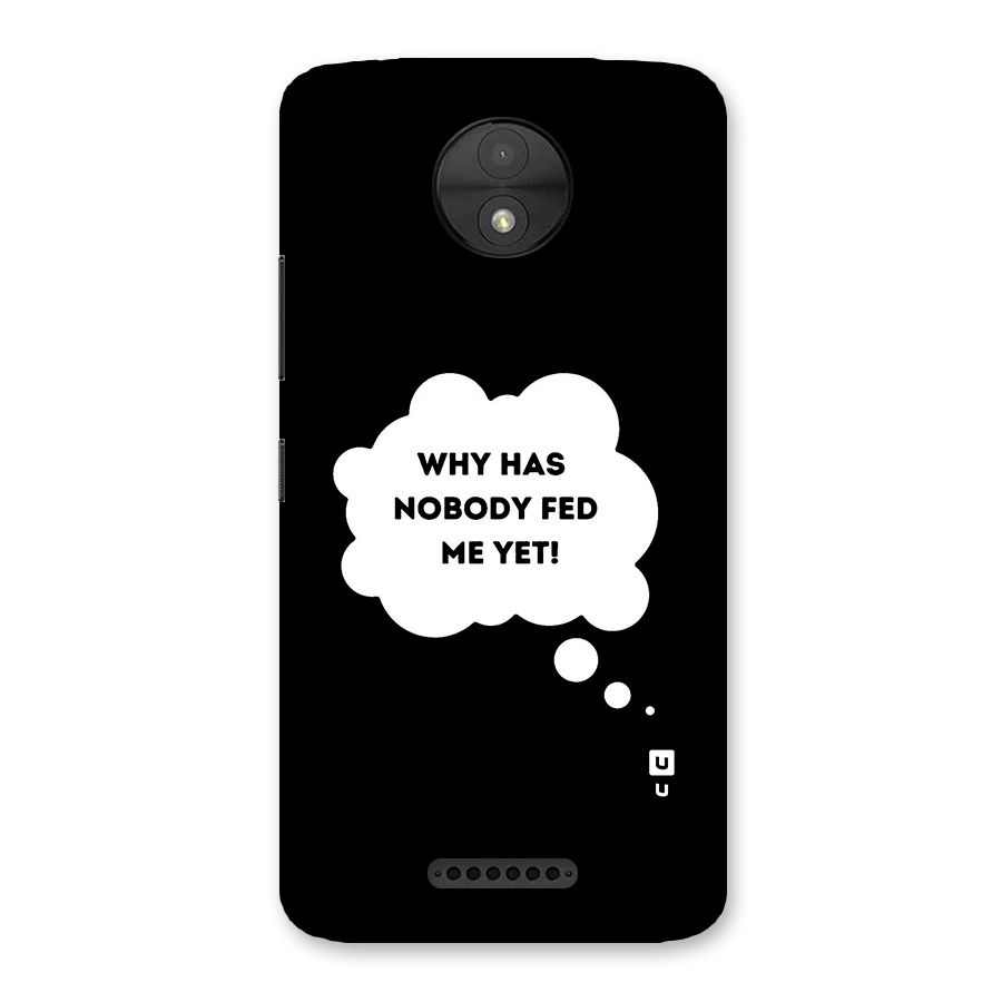 Why No Food Yet Back Case for Moto C