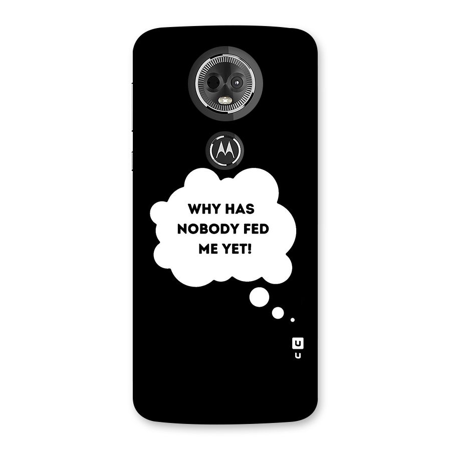 Why No Food Yet Back Case for Moto E5 Plus