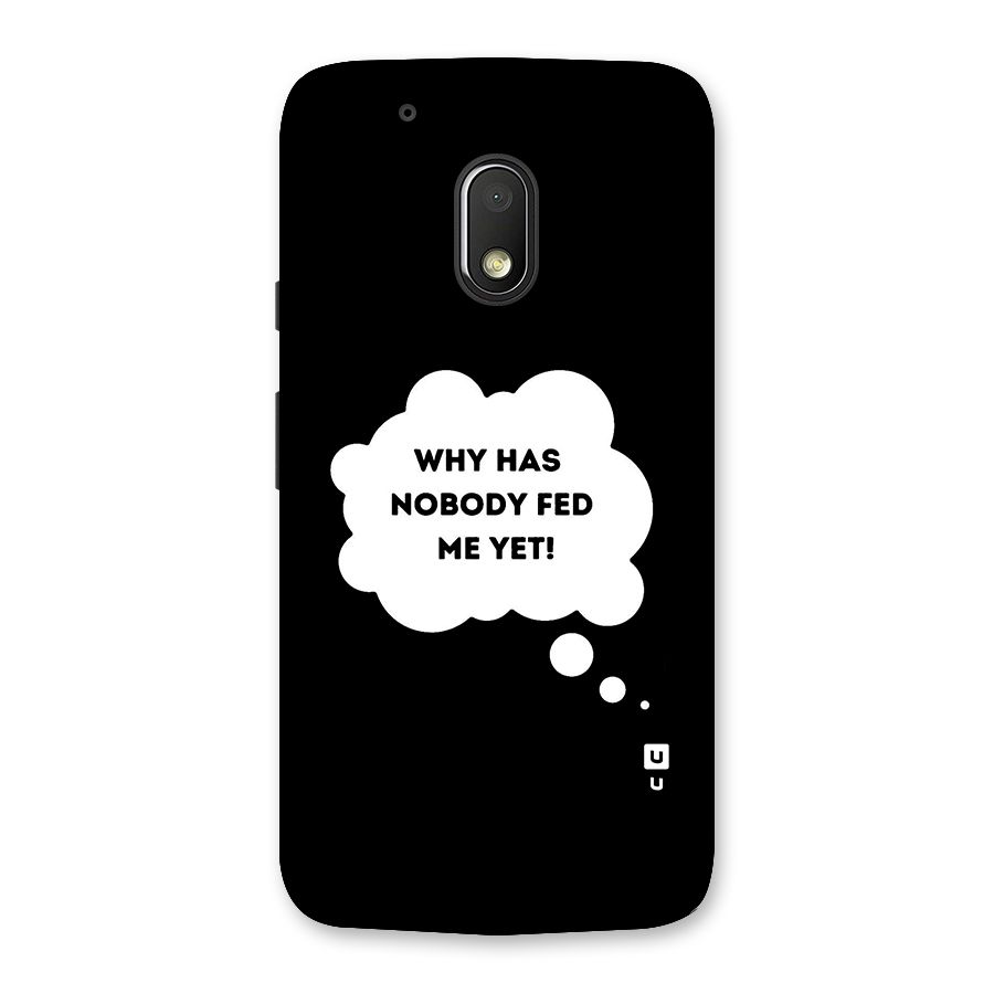 Why No Food Yet Back Case for Moto G4 Play