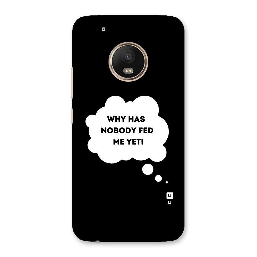 Why No Food Yet Back Case for Moto G5 Plus