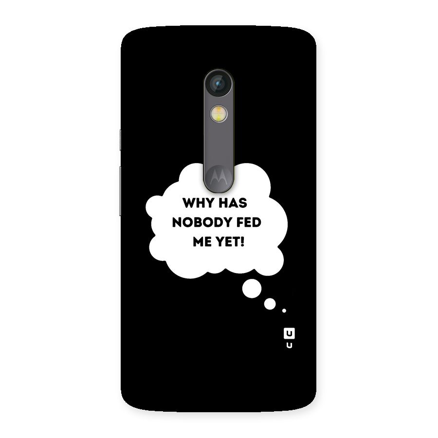 Why No Food Yet Back Case for Moto X Play