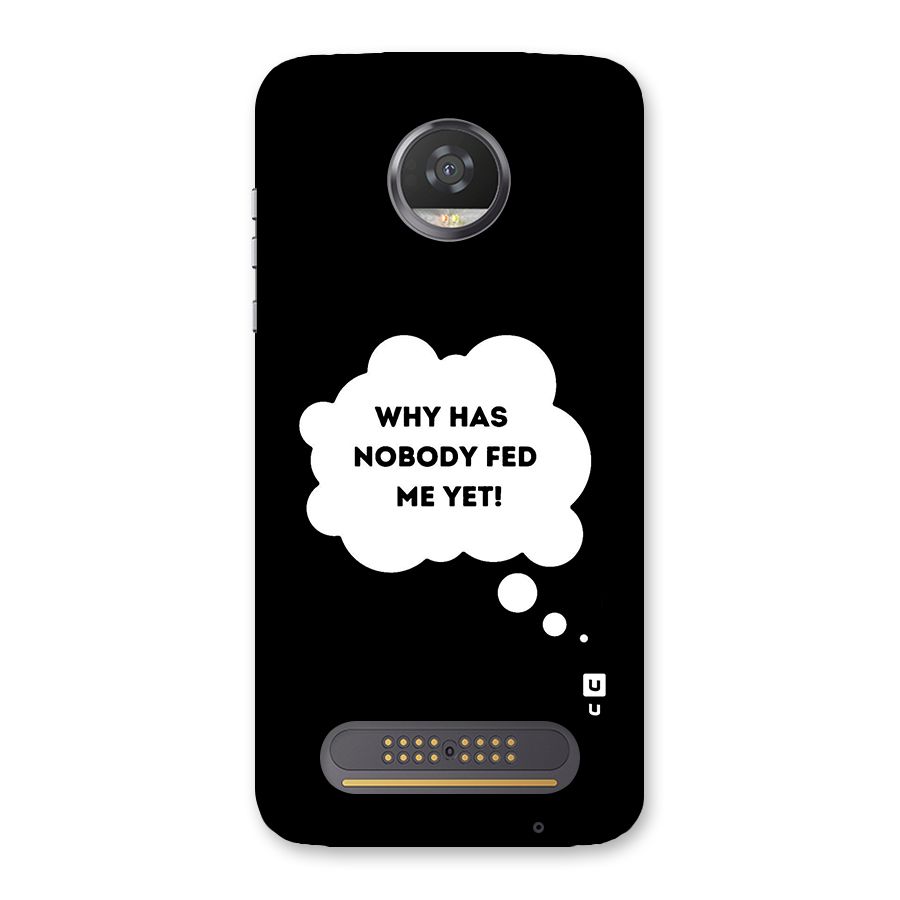 Why No Food Yet Back Case for Moto Z2 Play