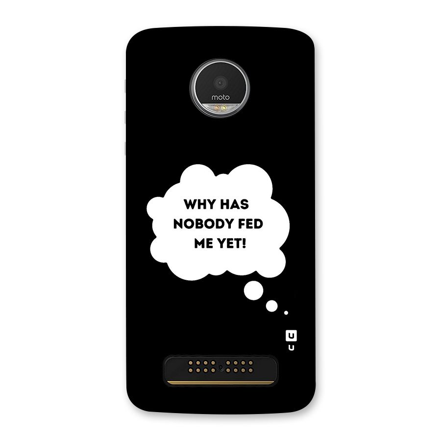 Why No Food Yet Back Case for Moto Z Play