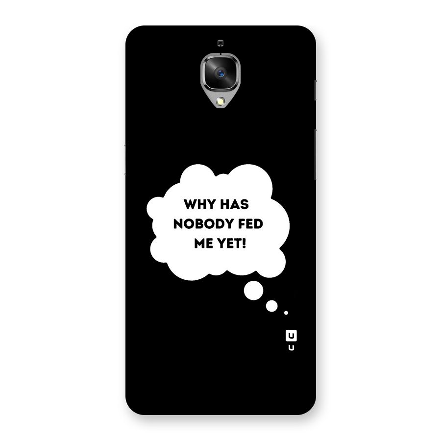 Why No Food Yet Back Case for OnePlus 3
