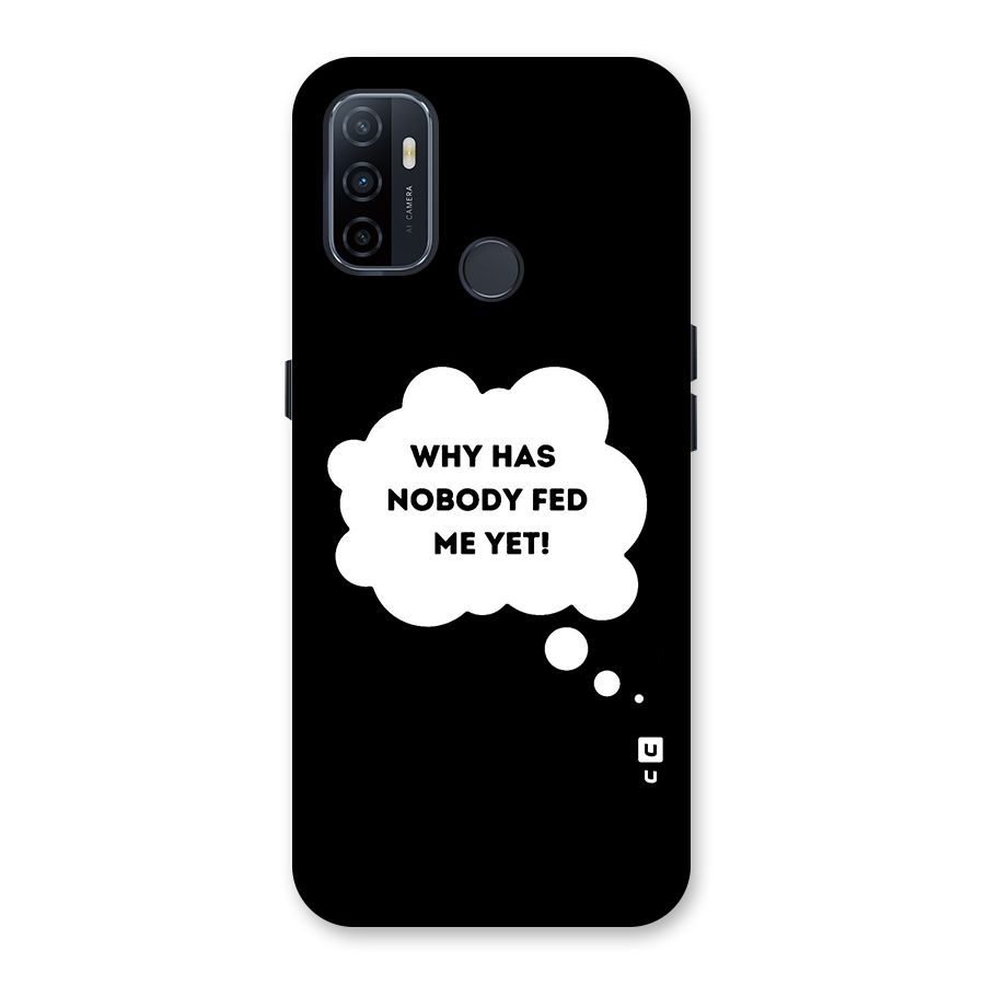Why No Food Yet Back Case for Oppo A32