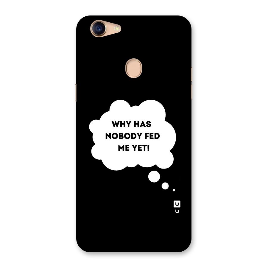 Why No Food Yet Back Case for Oppo F5
