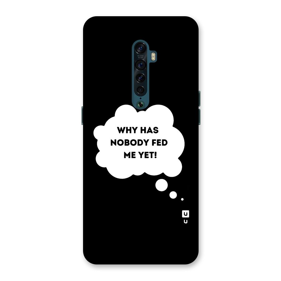 Why No Food Yet Back Case for Oppo Reno2