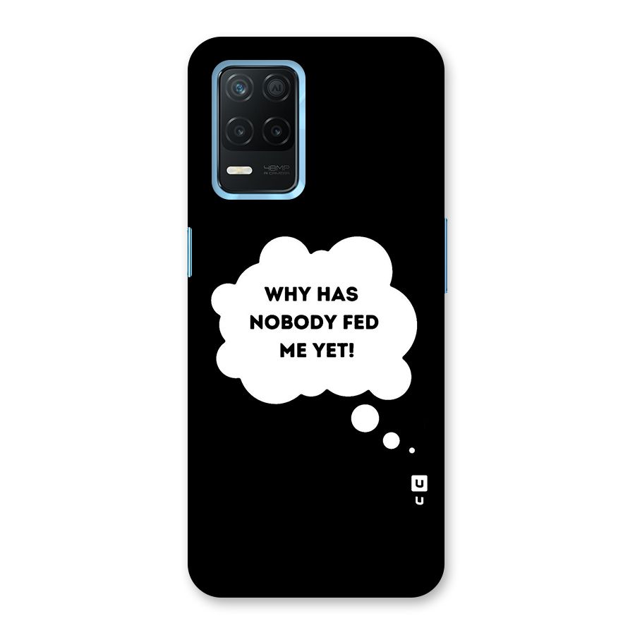 Why No Food Yet Back Case for Realme Narzo 30 5G