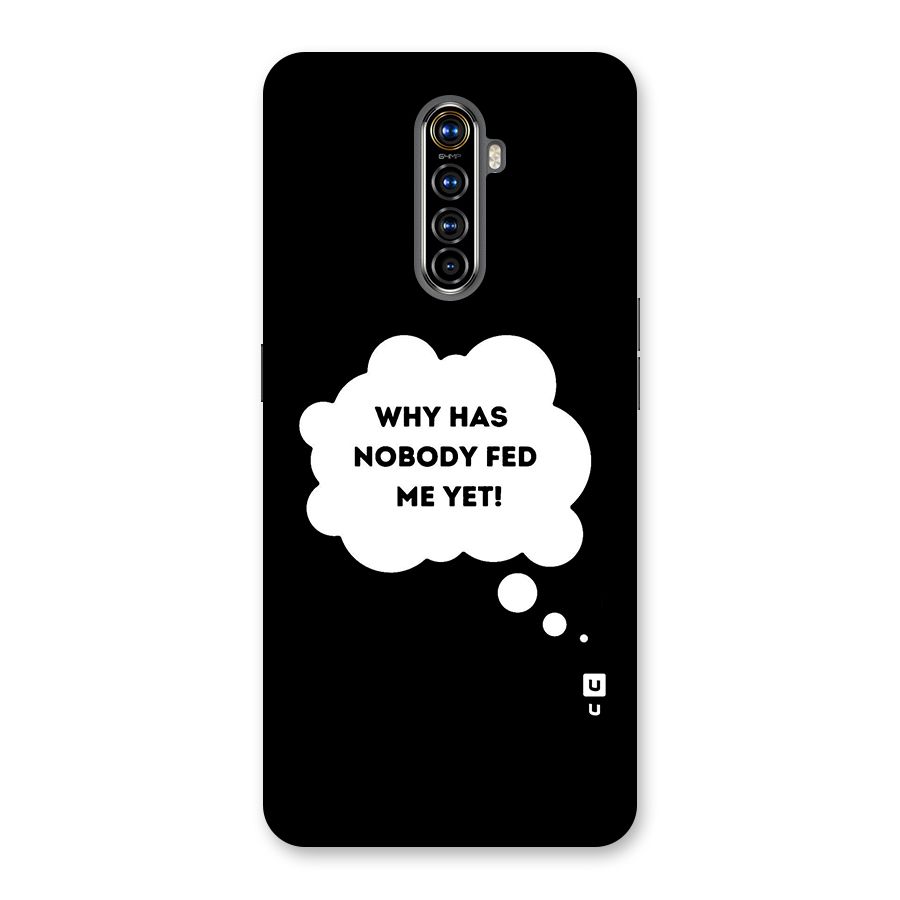 Why No Food Yet Back Case for Realme X2 Pro