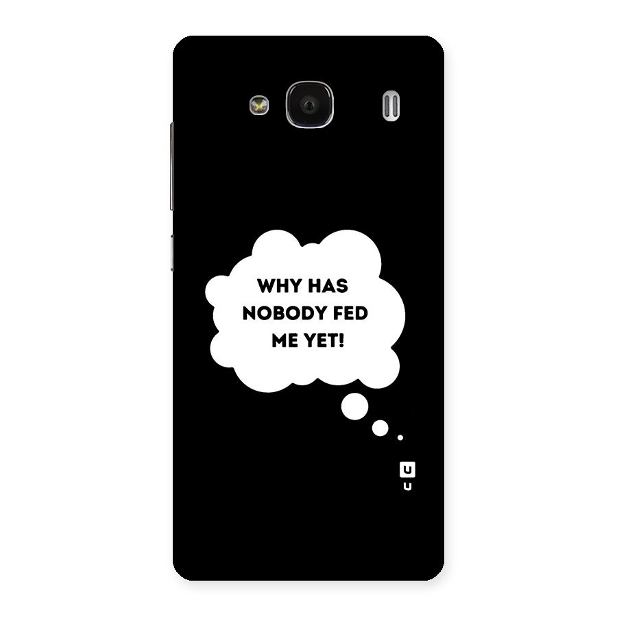 Why No Food Yet Back Case for Redmi 2
