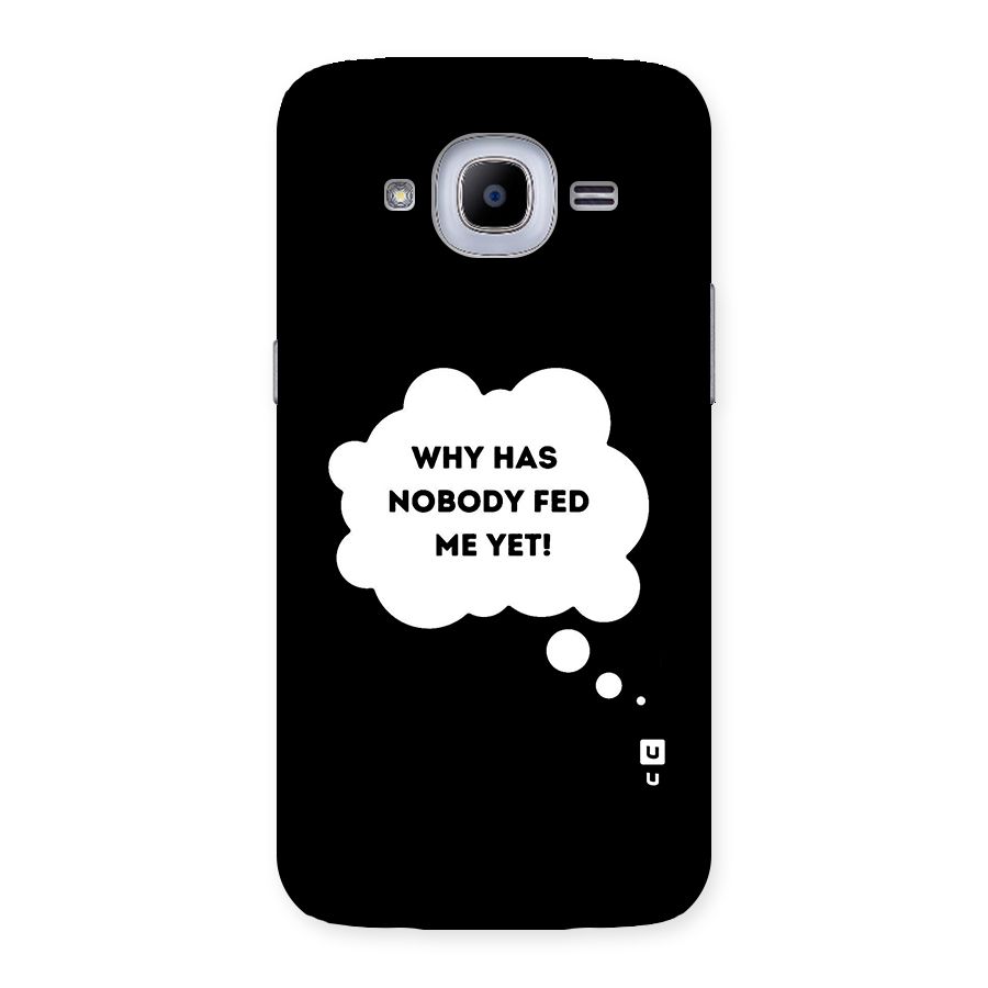 Why No Food Yet Back Case for Samsung Galaxy J2 2016