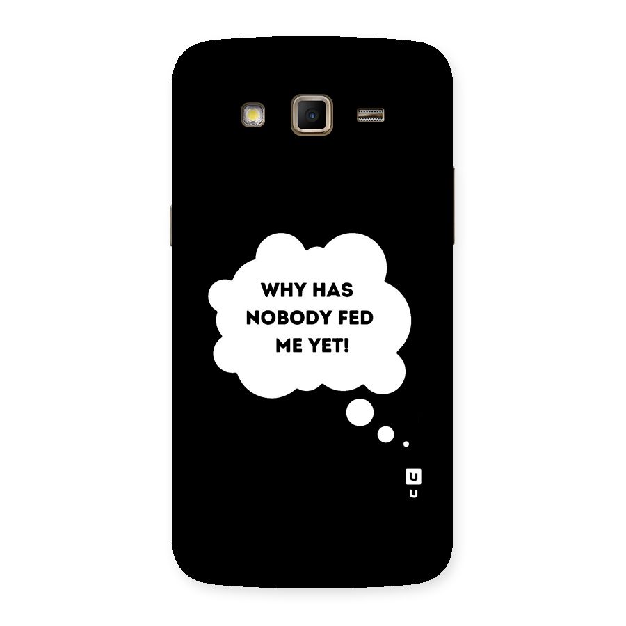 Why No Food Yet Back Case for Samsung Galaxy Grand 2