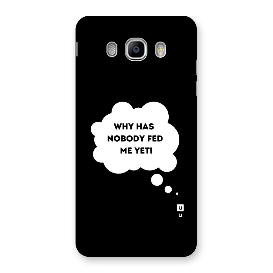 Why No Food Yet Back Case for Samsung Galaxy J5 2016