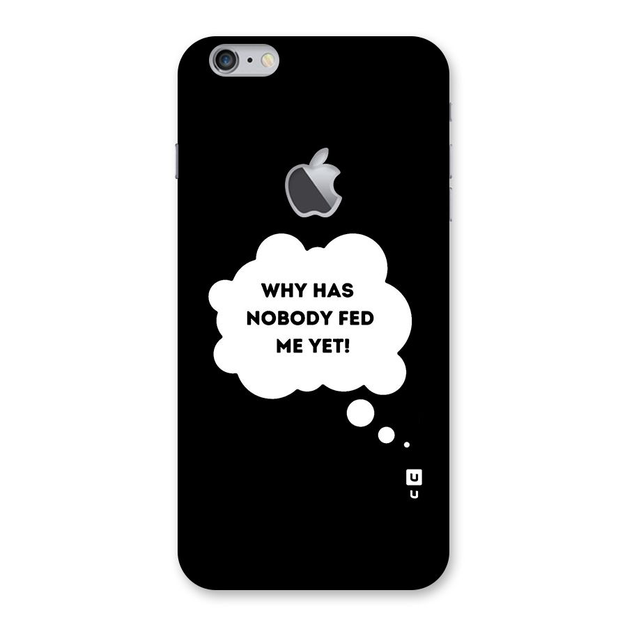 Why No Food Yet Back Case for iPhone 6 Plus 6S Plus Logo Cut