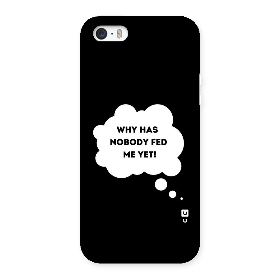 Why No Food Yet Back Case for iPhone SE