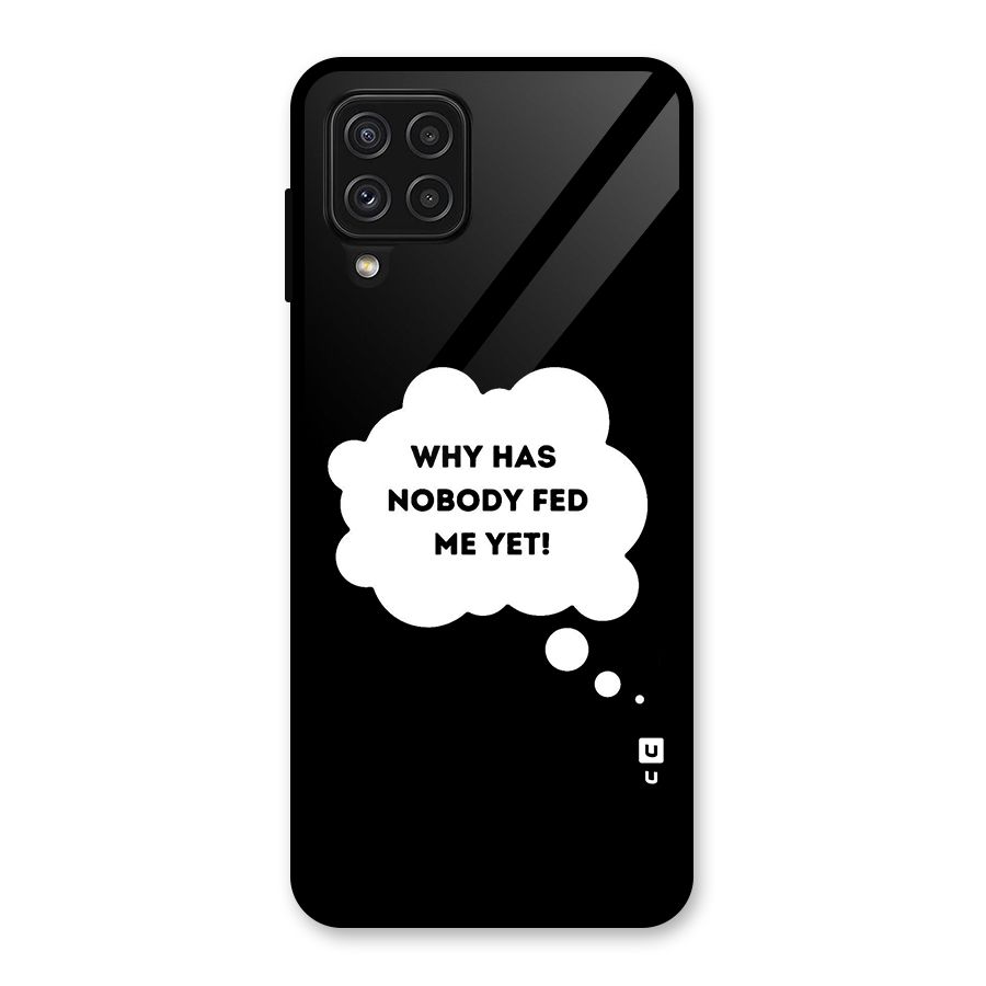 Why No Food Yet Glass Back Case for Galaxy A22 4G