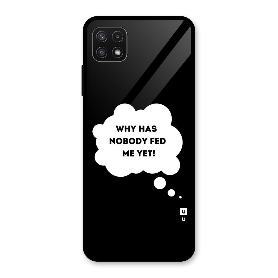 Why No Food Yet Glass Back Case for Galaxy A22 5G