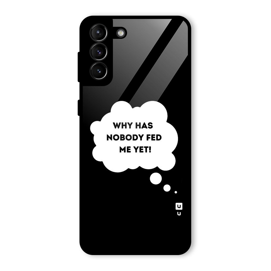 Why No Food Yet Glass Back Case for Galaxy S21 Plus