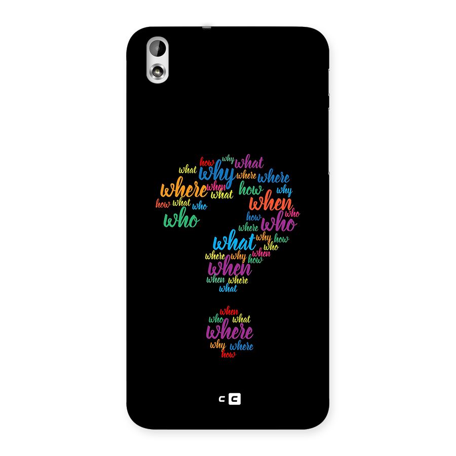 Why When Where How Back Case for Desire 816g