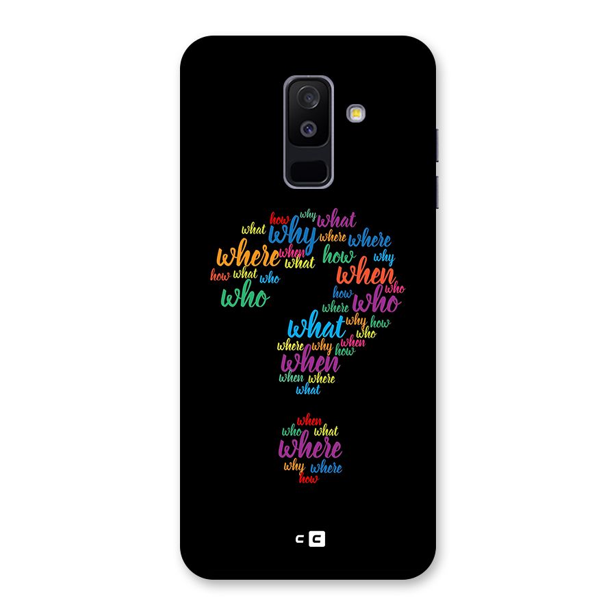 Why When Where How Back Case for Galaxy A6 Plus