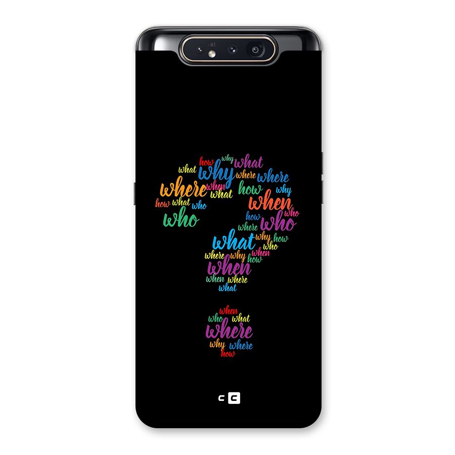 Why When Where How Back Case for Galaxy A80