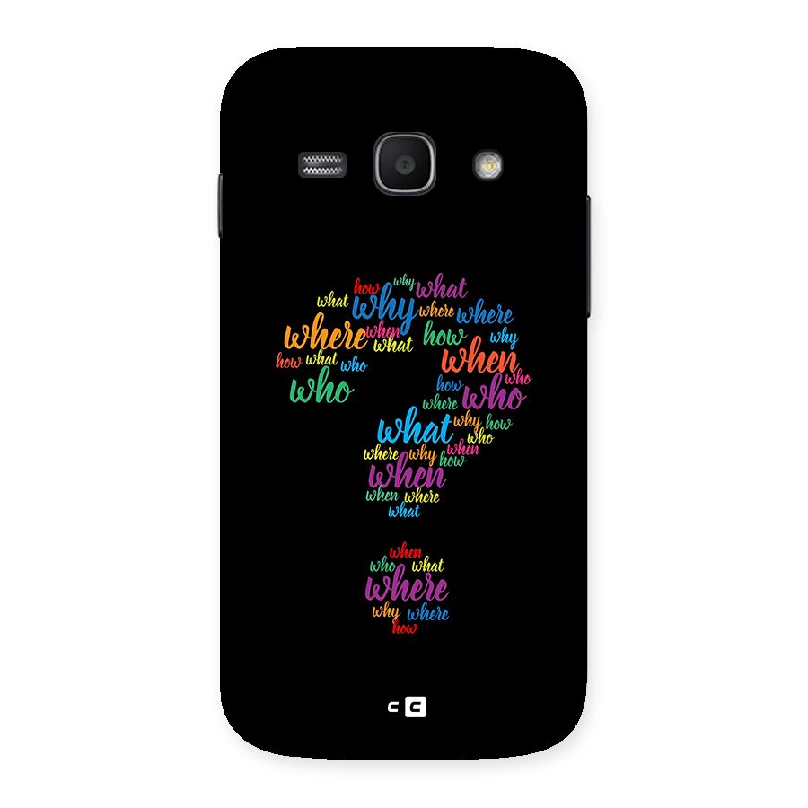 Why When Where How Back Case for Galaxy Ace3