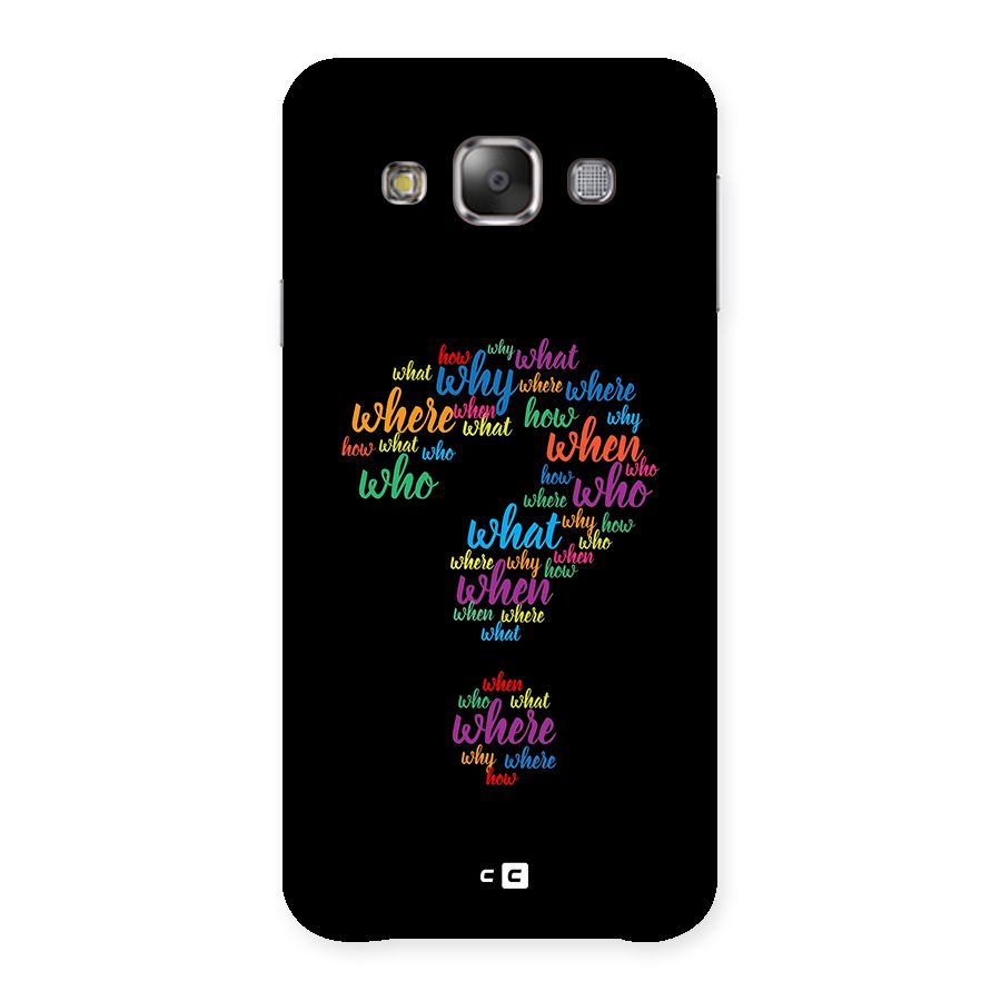 Why When Where How Back Case for Galaxy E7