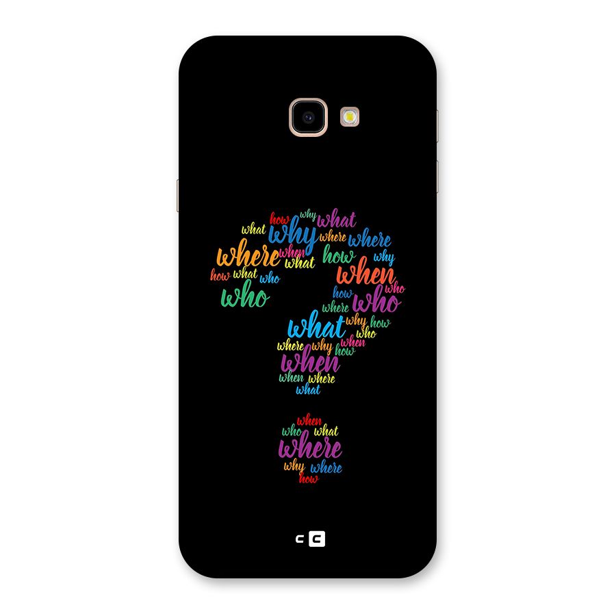 Why When Where How Back Case for Galaxy J4 Plus