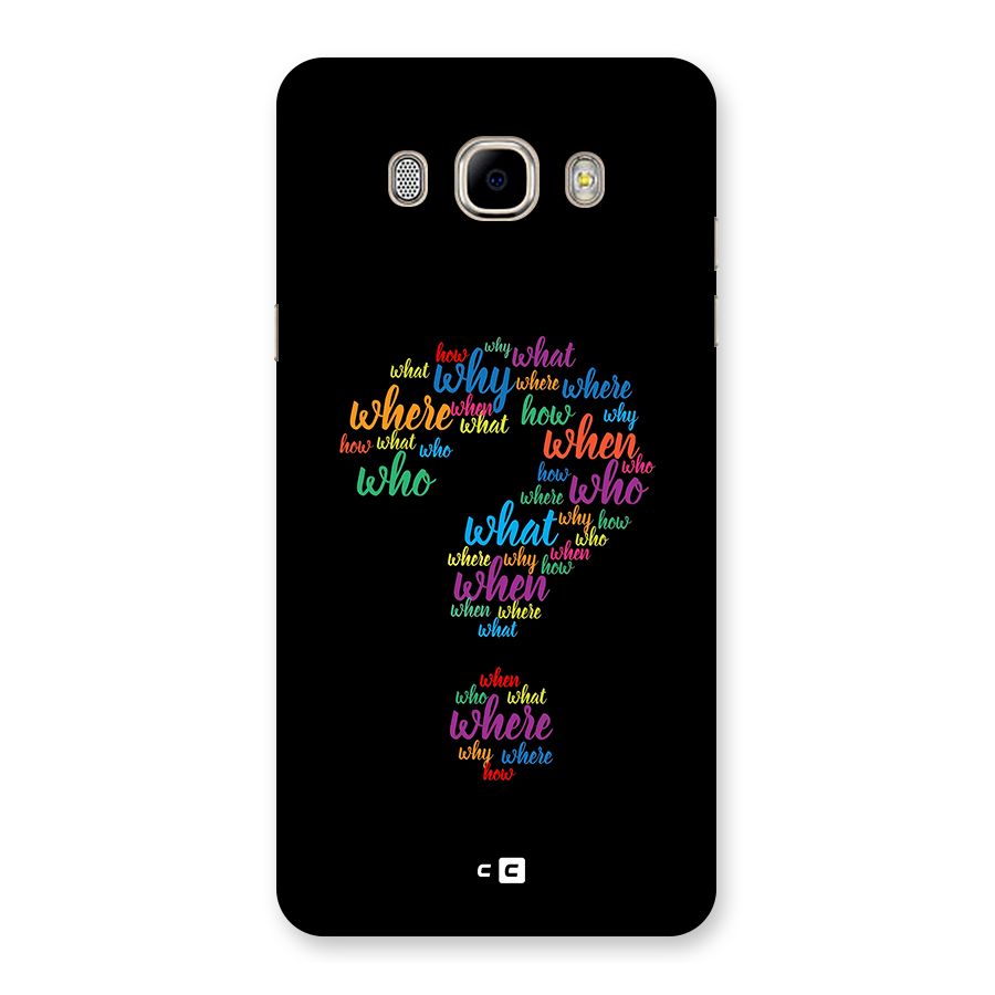 Why When Where How Back Case for Galaxy J7 2016