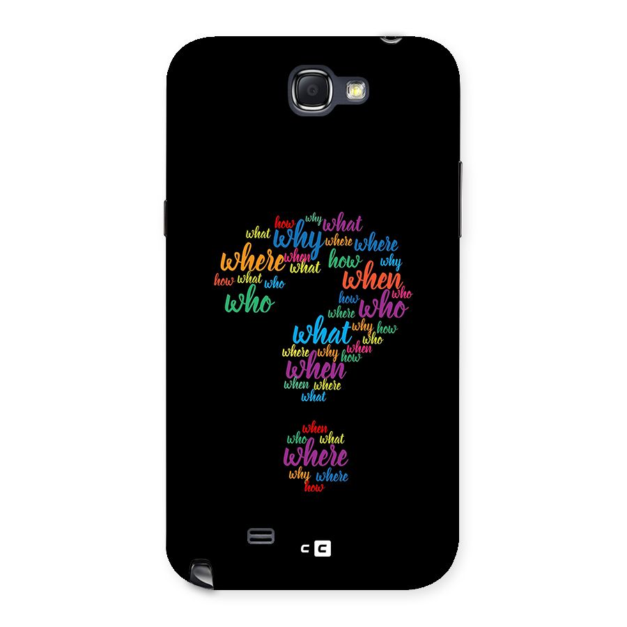 Why When Where How Back Case for Galaxy Note 2