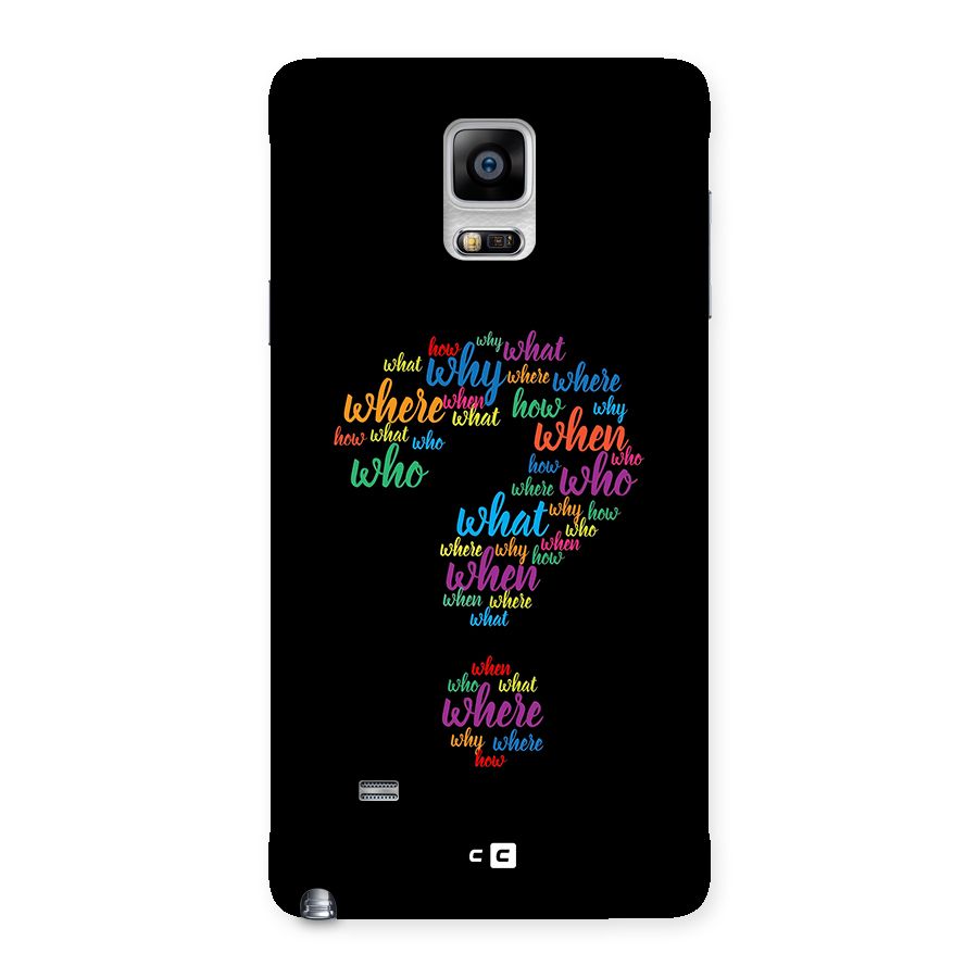 Why When Where How Back Case for Galaxy Note 4