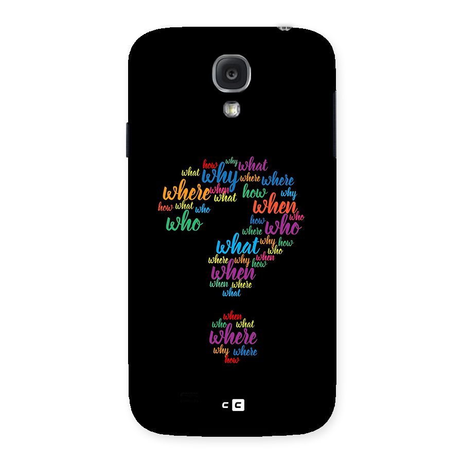 Why When Where How Back Case for Galaxy S4