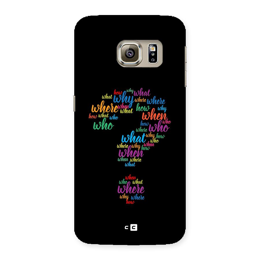 Why When Where How Back Case for Galaxy S6 edge