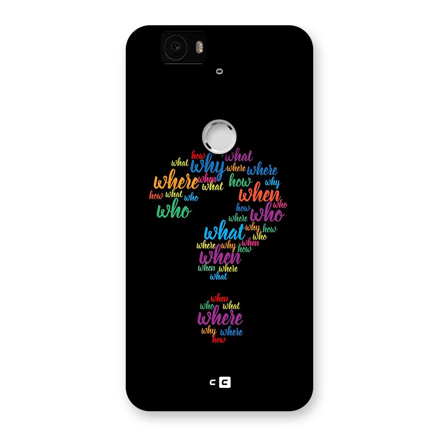 Why When Where How Back Case for Google Nexus 6P