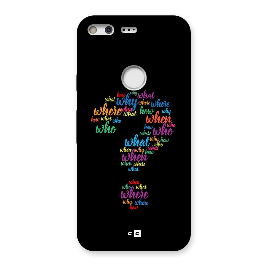 Why When Where How Back Case for Google Pixel