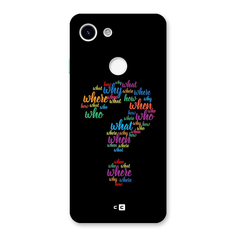 Why When Where How Back Case for Google Pixel 3